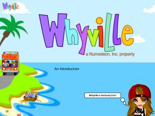 Whyville is Seriously Fun!