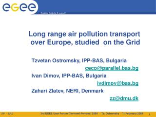 Long range air pollution transport over Europe, studied on the Grid