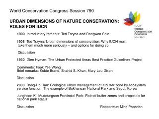 World Conservation Congress Session 790 URBAN DIMENSIONS OF NATURE CONSERVATION: ROLES FOR IUCN