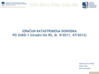 IZRAČUN KATASTRSKEGA DOHODKA PO ZUKD-1 ( Uradni list RS, št. 9/2011, 47/2012)