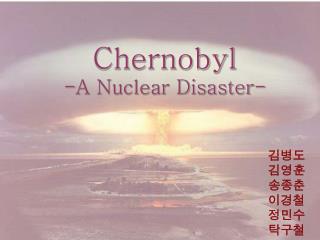 An analysis on the environmental as well as health issues of the chernobyl disaster