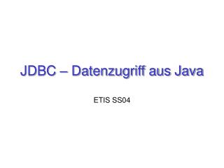 JDBC – Datenzugriff aus Java