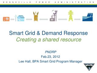 Smart Grid &amp; Demand Response Creating a shared resource