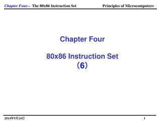 Chapter Four 80x86 Instruction Set （ 6 ）