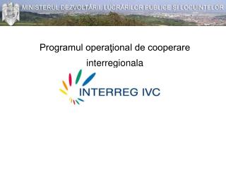 Programul operaţional de cooperare interregionala