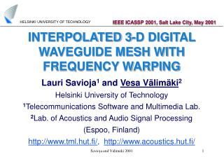 INTERPOLATED 3-D DIGITAL WAVEGUIDE MESH WITH FREQUENCY WARPING