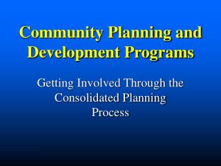 Community Planning and Development Programs