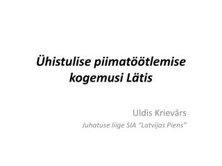 Ühistulise piimatöötlemise kogemusi Lätis