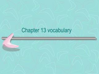 Chapter 13 vocabulary