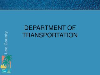 DEPARTMENT OF TRANSPORTATION