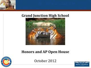 Grand Junction High School Honors and AP Open House October 2012