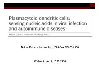 Nature Reviews Immunology 2008 Aug;8(8):594-606 Wiebke Albrecht, 20.10.2008