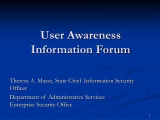 User Awareness Information Forum