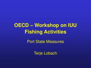 OECD – Workshop on IUU Fishing Activities