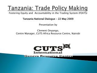 Tanzania : Trade Policy Making