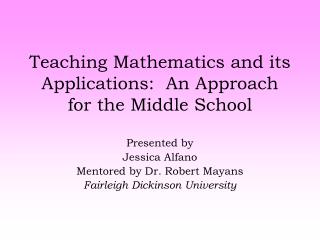 Teaching Mathematics and its Applications: An Approach for the Middle School