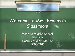 Welcome to Mrs. Broome’s Classroom