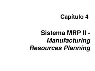Sistema MRP II - Manufacturing Resources Planning