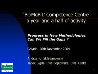 ‘BioMoBiL’ Competence Centre a year and a half of activity