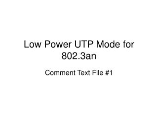 Low Power UTP Mode for 802.3an