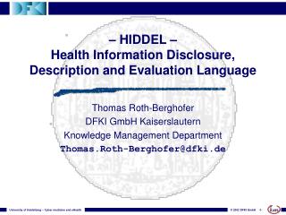 – HIDDEL – Health Information Disclosure, Description and Evaluation Language