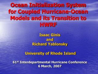 Ocean Initialization System for Coupled Hurricane-Ocean Models and its Transition to HWRF