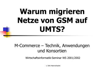 Warum migrieren Netze von GSM auf UMTS?