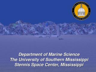 Department of Marine Science The University of Southern Mississippi