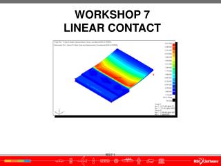 WORKSHOP 7 LINEAR CONTACT