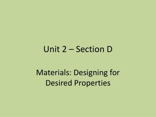 Unit 2 – Section D