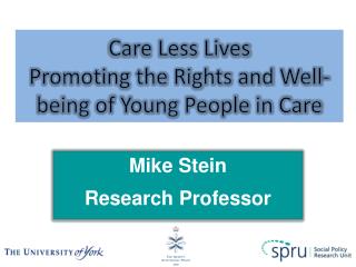 Care Less Lives Promoting the Rights and Well-being of Young People in Care