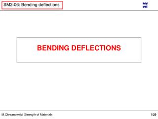BENDING DEFLECTIONS