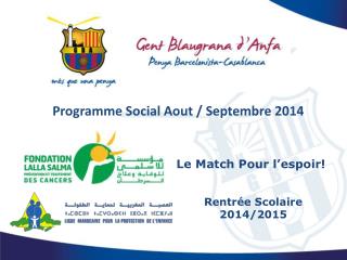 Programme Social Aout / Septembre 2014