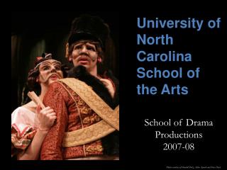 School of Drama Productions 2007-08