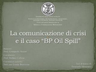 La comunicazione di crisi e il caso “BP Oil Spill ”