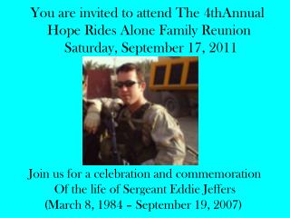 You are invited to attend The 4thAnnual Hope Rides Alone Family Reunion