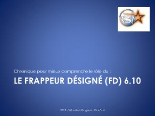 Le Frappeur Désigné ( fd ) 6.10