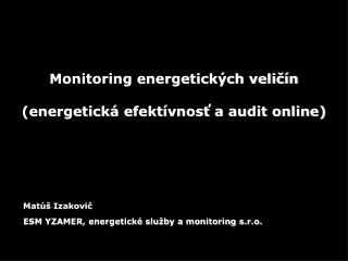 Monitoring energetických veličín (energetická efektívnosť a audit online)