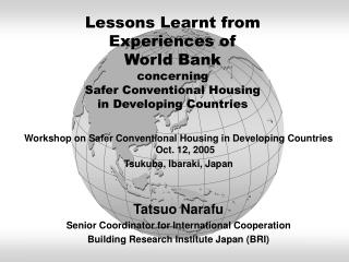 Workshop on Safer Conventional Housing in Developing Countries Oct. 12, 2005