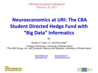 Neuroeconomics at URI: The CBA Student Directed Hedge Fund with “Big Data” Informatics