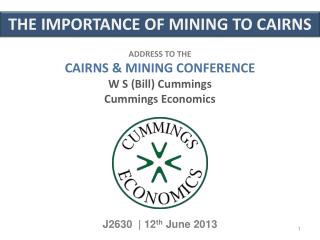 THE IMPORTANCE OF MINING TO CAIRNS