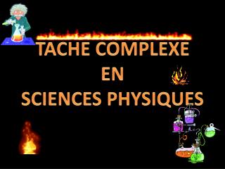 TACHE COMPLEXE EN SCIENCES PHYSIQUES