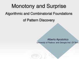 Monotony and Surprise Algorithmic and Combinatorial Foundations of Pattern Discovery