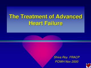 The Treatment of Advanced Heart Failure