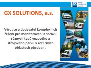 GX SOLUTIONS, a.s.