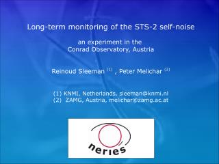Long-term monitoring of the STS-2 self-noise an experiment in the Conrad Observatory, Austria