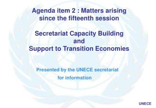 Presented by the UNECE secretariat for information