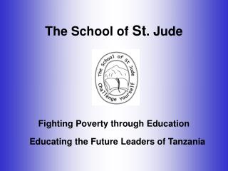 The School of St . Jude