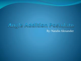 Angle Addition Postulate