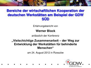 Bereiche der wirtschaftlichen Kooperation der deutschen Werkstätten am Beispiel der GDW SÜD